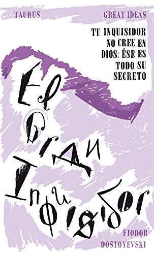 Fiódor M. Dostoievski: El gran inquisidor (Paperback, 2013, TAURUS)