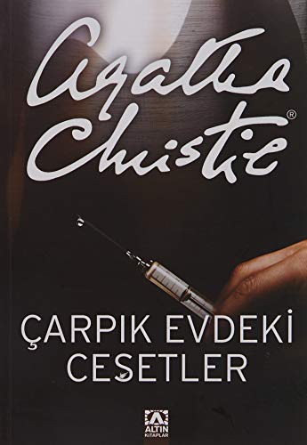 Agatha Christie: Carpik Evdeki Cesetler (Paperback, 2014, Altin Kitaplar)