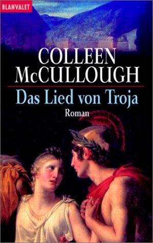 Colleen McCullough: Das Lied von Troja. (Paperback, German language, 2002, Goldmann)