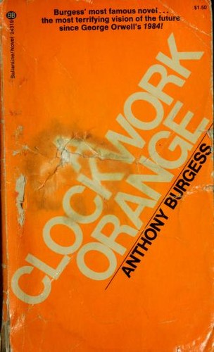 A Clockwork Orange (Paperback, 1974, Ballantine Books)