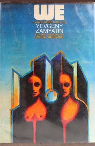 Евге́ний Ива́нович Замя́тин: We (Hardcover, 1972, Viking Adult)