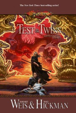 Margaret Weis, Tracy Hickman: Test of the Twins (Dragonlance: Dragonlance Legends) (Hardcover, Wizards of the Coast)