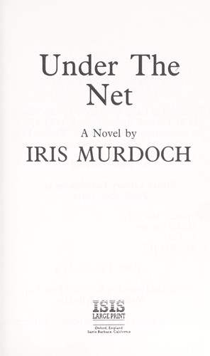 Iris Murdoch: Under the Net (Hardcover, ISIS Large Print Books)