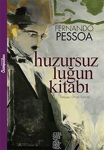 Fernando Pessoa: Huzursuzlugun Kitabi (Paperback, 2017, Chiviyazilari Yayinevi)