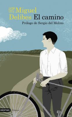 Miguel Delibes: El camino (Paperback, Spanish language, 2019, Destino)