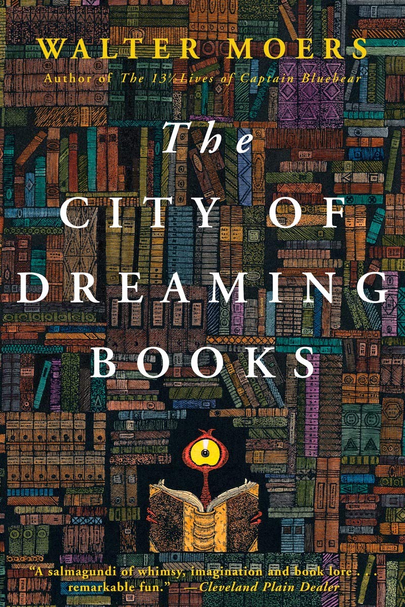 Walter Moers: The City of Dreaming Books (Paperback, 2008, Overlook Press)