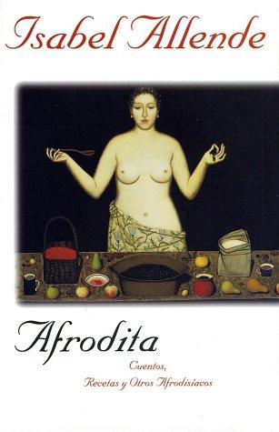 Isabel Allende: Afrodita (Paperback, Harper Perennial)