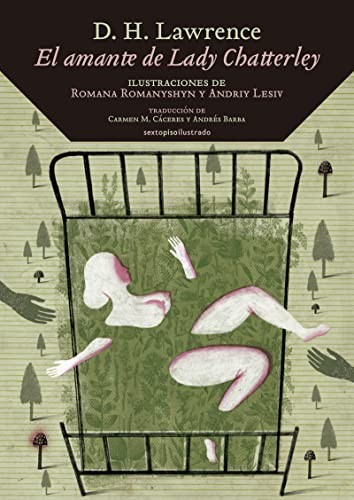 D. H. Lawrence, Romana Romanyshyn, Andriy Lesiv, Carmen M. Cáceres, Andrés Barba: El amante de Lady Chatterley (Hardcover, Editorial Sexto Piso)