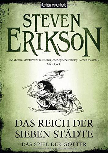 Steven Erikson: Das Spiel der Götter 2: Das Reich der Sieben Städte (German language)