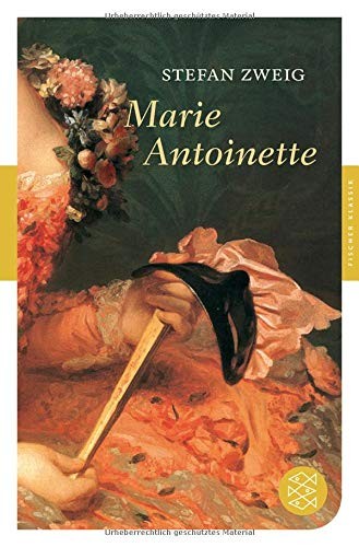 Stefan Zweig: Marie Antoinette (Paperback, German language, Fischer Taschenbuch Verlag)