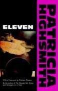 Patricia Highsmith: Eleven (Paperback, 1989, Atlantic Monthly Press)