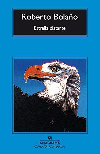 Roberto Bolaño: Estrella distante (Spanish language, 2000)