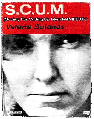 Valerie Solanas: SCUM manifesto (1967, Olympia Press)