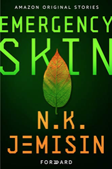 Jemisin N. K.: Emergency skin (2019, Amazon Original Stories)