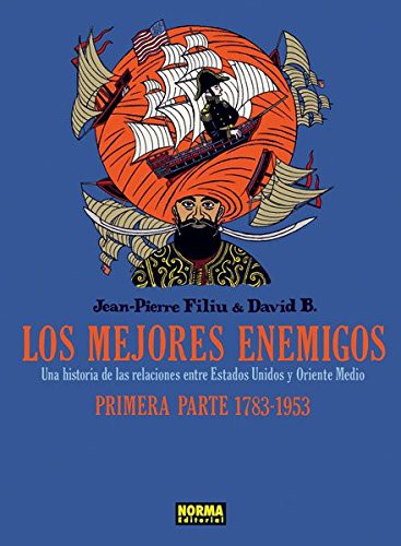 Jean-Pierre Filiu, B.David: LOS MEJORES ENEMIGOS - 1783 A 1953 (Hardcover, NORMA EDITORIAL, S.A.)