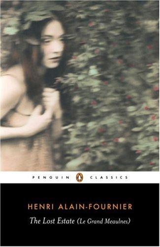 Alain-Fournier: The Lost Estate (Le Grand Meaulnes) (Paperback, Penguin Classics)