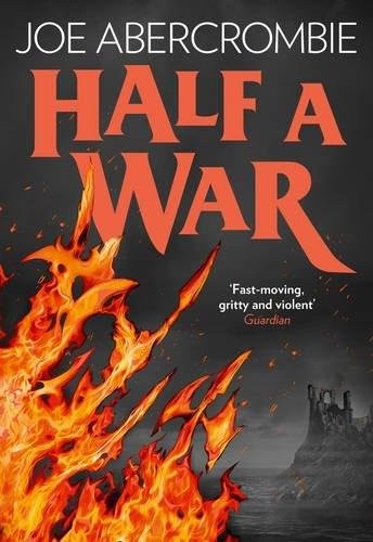 Joe Abercrombie: Half a War (Shattered Sea) (HarperVoyager)