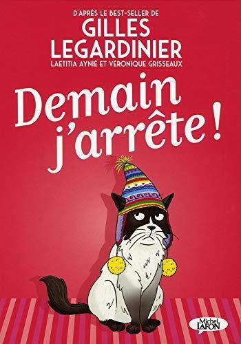 Gilles Legardinier: Demain j'arrête ! (French language, 2019)