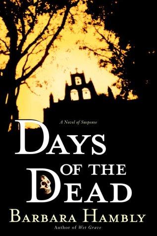 Barbara Hambly: Days of the dead (2003, Bantam Books)