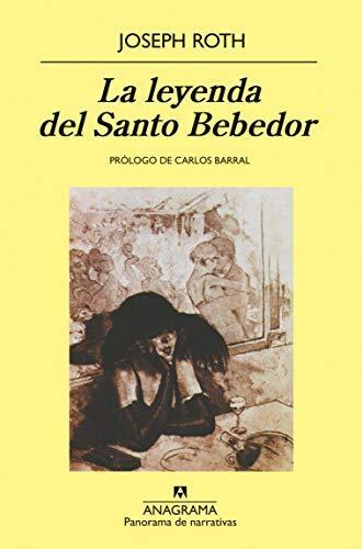 Joseph Roth: La leyenda del santo bebedor (Paperback, Spanish language, 1989, Anagrama)