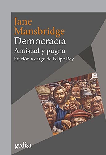 Jane Mansbridge, Felipe Rey: Democracia