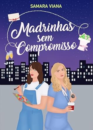 Samara Viana: Madrinhas Sem Compromisso (EBook, Português language, 2024, Independent)
