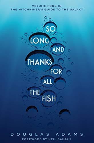 Douglas Adams: So Long, and Thanks for All the Fish (Paperback, 2017, -----, PAN)