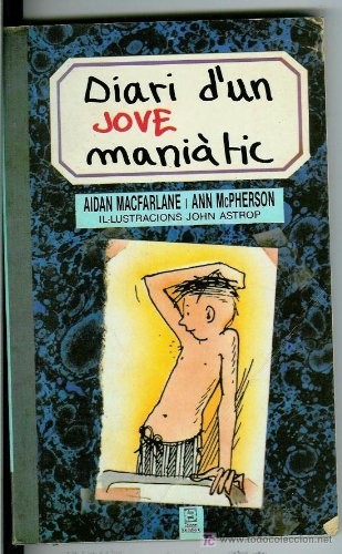 Ann McPerson, Aidan MacFarlane: Diari d'un jove maniàtic (Paperback, 1988, Edicions Bromera, S.L.)