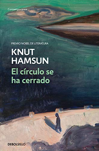 Knut Hamsun: El círculo se ha cerrado (Paperback, Debolsillo, DEBOLSILLO)