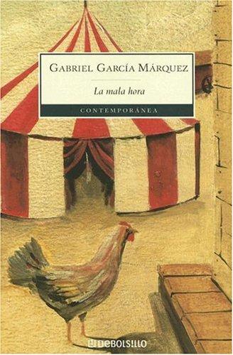 Gabriel García Márquez: La Mala Hora (Paperback, Spanish language, 2006, Plaza y Janes)