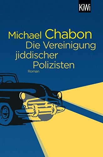 Michael Chabon: Die Vereinigung jiddischer Polizisten (Paperback, 2018, Kiepenheuer & Witsch GmbH)