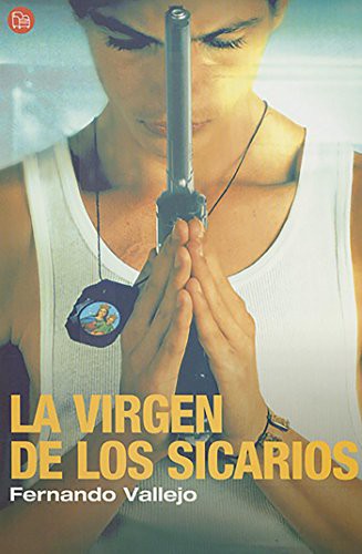 Fernando Vallejo: La Virgen de los Sicarios (Paperback, Punto de Lectura)