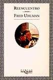 Fred Uhlman: Reencuentro (Paperback, 2005, TusQuets)