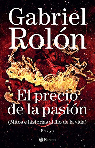 Gabriel Rolón: El Precio De La Pasion (Paperback, 2019, Planeta)