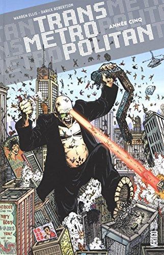 Warren Ellis, Darick Robertson: Transmetropolitan - Année cinq (French language)