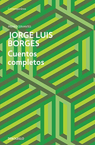 Jorge Luis Borges: Cuentos completos (Paperback, DeBolsillo, Debolsillo)