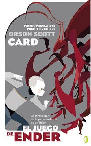 Orson Scott Card: El juego de Ender (Paperback, Spanish language, 2005, Ediciones B)