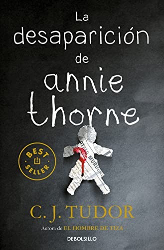 C.J. Tudor, Carlos Abreu Fetter: La desaparición de Annie Thorne (Paperback, 2020, Debolsillo, DEBOLSILLO)