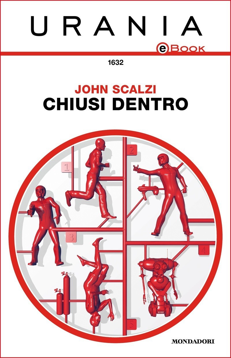 John Scalzi: Chiusi dentro (Urania) (Italian language)