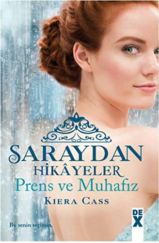 Kiera Cass: Saraydan Hikayeler - Prens ve Muhafiz (Paperback, 2014, Dex)