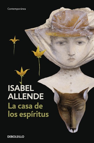 Isabel Allende: La casa de los espíritus (Spanish language, 2010, Debolsillo)