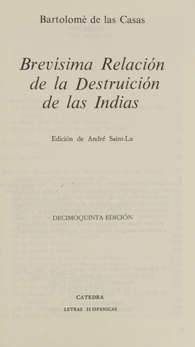 Bartolomé de las Casas: Brevísima relación de la destruición [sic] de las Indias (Spanish language, 1991, Catedra, Cátedra)