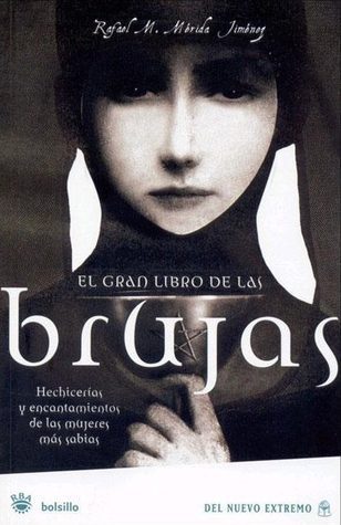 Mérida Rafael M.: gran libro de las brujas (Spanish language, 2004, RBA Libros, S.A.)