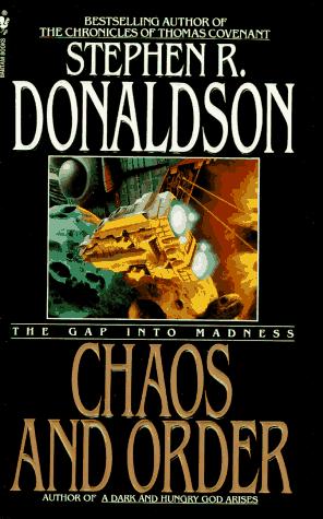 Stephen R. Donaldson: The Gap into Madness: Chaos and Order (1994) (Paperback, 1995, Spectra)