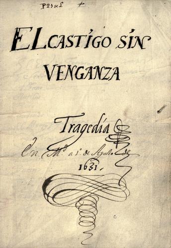 Lope de Vega: El castigo sin venganza (1632, Pedro de Vargas Machuca)