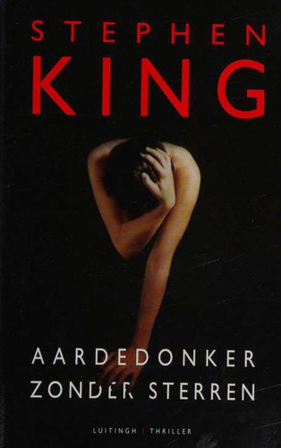 Stephen King: Aardedonker, zonder sterren (Paperback, Dutch language, 2012, Luitingh)