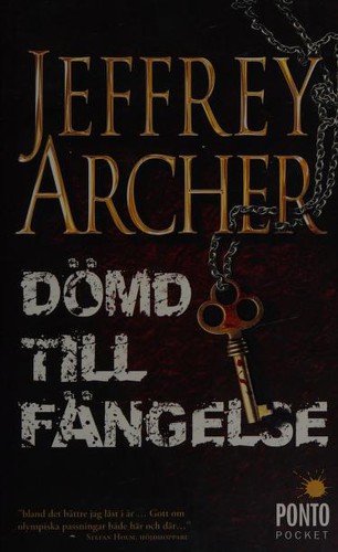 Jeffrey Archer: Dömd till fängelse (Swedish language, 2011, Ponto Pocket)