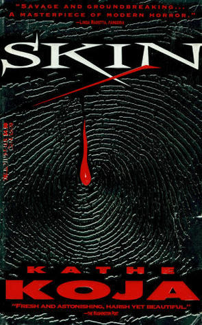 Kathe Koja: Skin (1994, Dell)