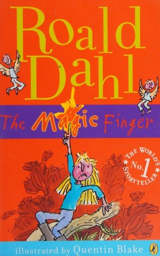Roald Dahl: The Magic Finger (2010, Puffin Books)