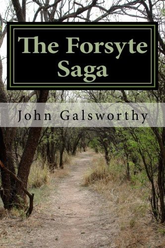 John Galsworthy: The Forsyte Saga (Paperback, CreateSpace Independent Publishing Platform)